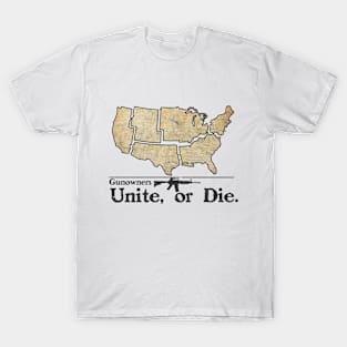 Unite or Die T-Shirt